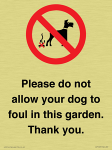 Please do not allow your dog to foul in this garden. Thank you.